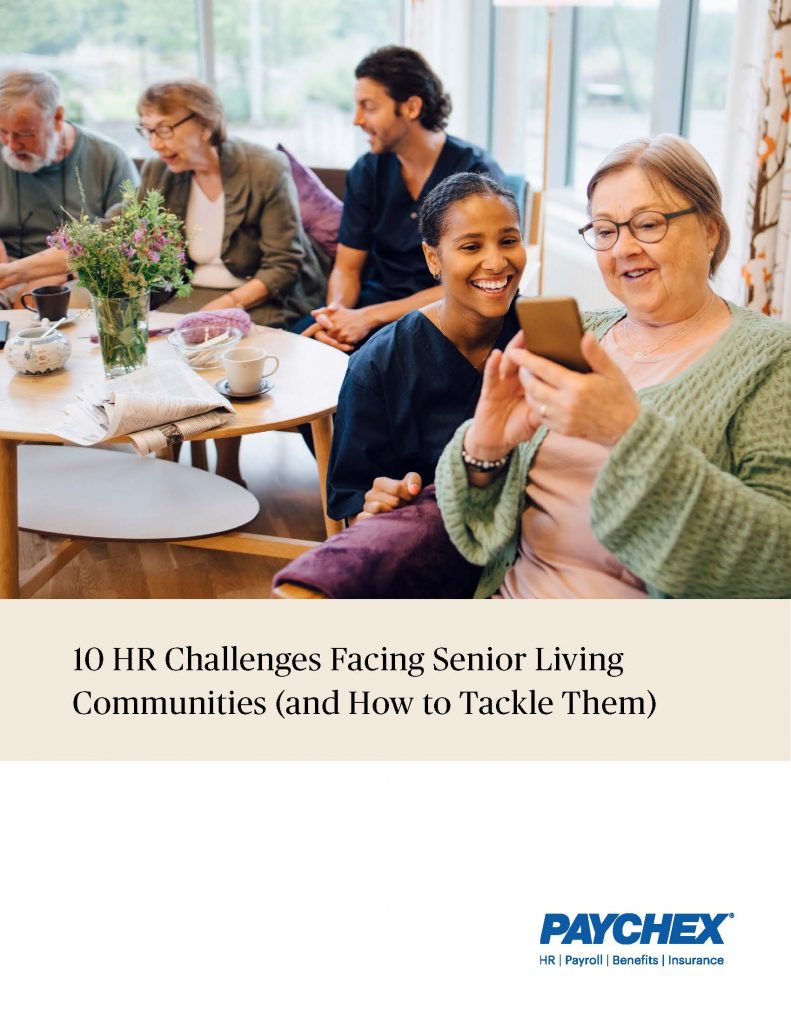 NIC White Paper sponsored by Paychex: 10 HR Challenges Facing Senior Living Communities (and How to Tackle Them)